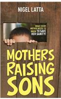 Mothers Raising Sons