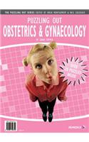 Puzzling Out Obstetrics and Gynaecology