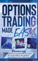 Options Trading Made Easy 4 BOOKS IN 1