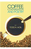 Coffee, Conversation, and Poetry
