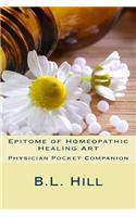 Epitome of Homeopathic Healing Art