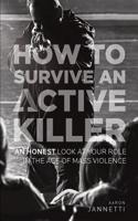 How to Survive an Active Killer