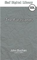 The Far Islands (Annotated): With Biographical Introduction