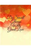 Do Small Things With Great Love