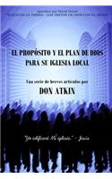 El Proposito Y El Plan De Dios Para Su Iglesia Local