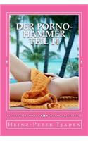 Der Porno-Hammer Teil 14