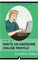 How to Write an Awesome Online Profile