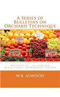 A Series of Bulletins on Orchard Technique