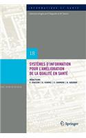 Systemes D'Information Pour L'Amelioration de La Qualite En Sante