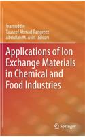 Applications of Ion Exchange Materials in Chemical and Food Industries