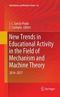 New Trends in Educational Activity in the Field of Mechanism and Machine Theory