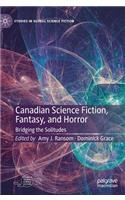 Canadian Science Fiction, Fantasy, and Horror