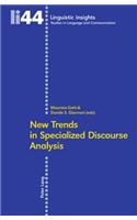 New Trends in Specialized Discourse Analysis