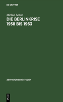 Berlinkrise 1958 bis 1963