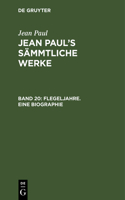 Flegeljahre. Eine Biographie: Erstes und zweites Bändchen