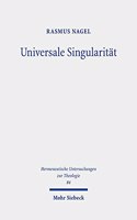 Universale Singularität: Ein Vorschlag zur Denkform christlicher Theologie im Gespräch mit Ernesto Laclau, Alain Badiou und Slavoj Žižek(84 Hermeneutische Untersuchungen zur Theologie)