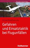 Gefahren Und Einsatztaktik Bei Flugunfallen