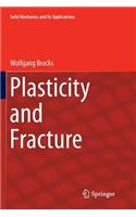 Plasticity and Fracture