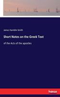 Short Notes on the Greek Text