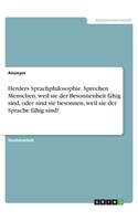 Herders Sprachphilosophie. Sprechen Menschen, weil sie der Besonnenheit fähig sind, oder sind sie besonnen, weil sie der Sprache fähig sind?
