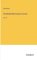 The Monthly Microscopical Journal: Vol. 10