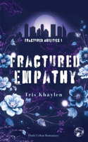 Fractured Empathy: (Dark) Urban Romantasy