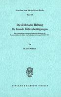 Die Deliktische Haftung Fur Fremde Willensbetatigungen