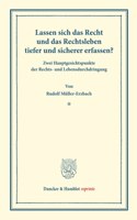 Lassen Sich Das Recht Und Das Rechtsleben Tiefer Und Sicherer Erfassen?