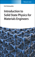 Introduction to Solid State Physics for Materials Engineers