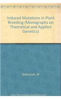 Induced Mutations in Plant Breeding