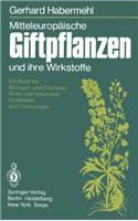 Mitteleuropaische Giftpflanzen und Ihre Wirkstoffe