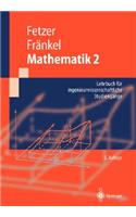 Mathematik 2: Lehrbuch Fa1/4r Ingenieurwissenschaftliche Studiengange