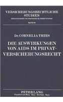 Die Auswirkungen Von AIDS Im Privatversicherungsrecht