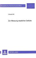 Zur Messung staatlicher Defizite: Eine Untersuchung Anhand Des Bundeshaushalts Der Bundesrepublik Deutschland