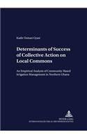 Determinants of Success of Collective Action on Local Commons