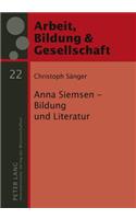 Anna Siemsen - Bildung Und Literatur