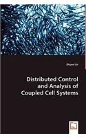 Distributed Control and Analysis of Coupled Cell Systems