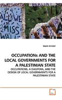 OCCUPATIONs AND THE LOCAL GOVERNMENTS FOR A PALESTINIAN STATE