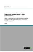 Interactive Value Creation - Mass Customization