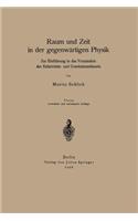 Raum Und Zeit in Der Gegenwärtigen Physik