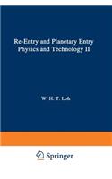 Re-Entry and Planetary Entry Physics and Technology