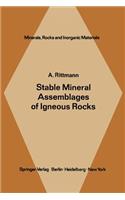 Stable Mineral Assemblages of Igneous Rocks: A Method of Calculation(7 Minerals, Rocks and Mountains)