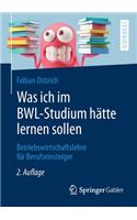 Was Ich Im Bwl-Studium Hätte Lernen Sollen