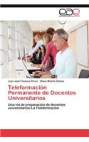 Teleformacion Permanente de Docentes Universitarios