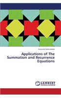 Applications of The Summation and Recurrence Equations