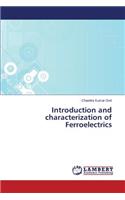 Introduction and Characterization of Ferroelectrics