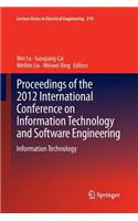 Proceedings of the 2012 International Conference on Information Technology and Software Engineering