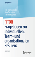 Fitor - Fragebogen Zur Individuellen, Team Und Organisationalen Resilienz