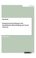 Kompetenzentwicklung in der betrieblichen Weiterbildung mit Social Software