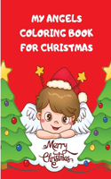 My Angels Coloring Book for Christmas